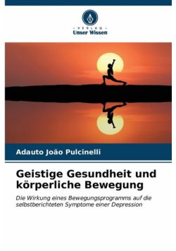 Geistige Gesundheit und körperliche Bewegung