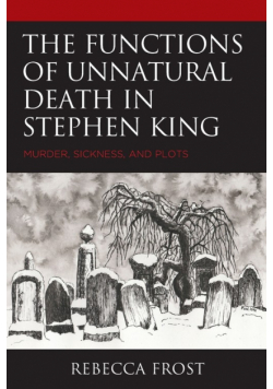 The Functions of Unnatural Death in Stephen King