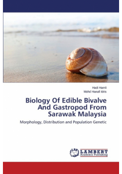 Biology Of Edible Bivalve And Gastropod From Sarawak Malaysia