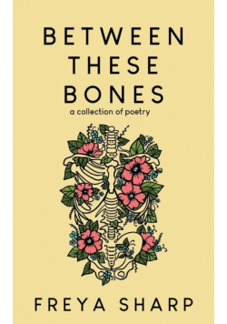 Between These Bones