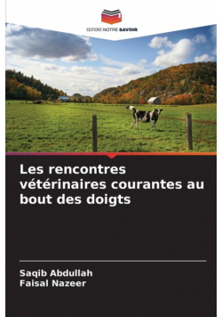 Les rencontres vétérinaires courantes au bout des doigts