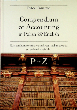 Kompendium terminów z zakresu rachunkowości po polsku i angielsku A-Ł