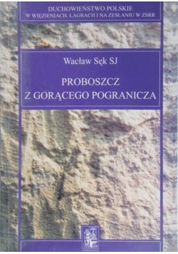 Proboszcz z gorącego pogranicza