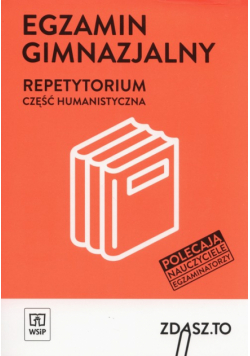 Egzamin gimnazjalny Repetytorium Część humanistyczna