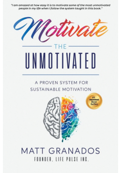Motivate the Unmotivated