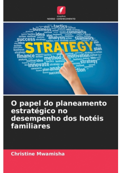 O papel do planeamento estratégico no desempenho dos hotéis familiares