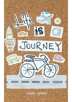 Life Is a Journey