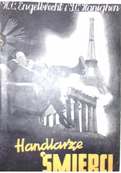 Handlarze śmierci, 1947 r.