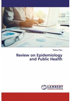 Review on Epidemiology and Public Health