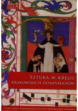 (red.) - Sztuka w kręgu krakowskich dominikanów