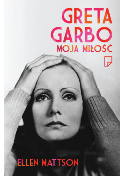 Greta Garbo moja miłość