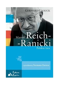 Marcel Reich - Ranicki Polskie lata