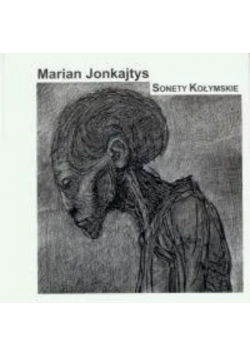 Sonety Kołymskie Marian Jonkajtys