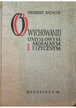 O wychowaniu umysłowym moralnym i fizycznym
