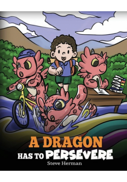A Dragon Has To Persevere