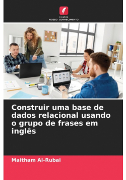 Construir uma base de dados relacional usando o grupo de frases em inglês
