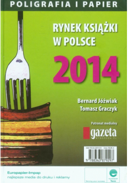 Rynek książki w Polsce 2014 Poligrafia i papier