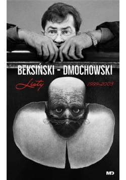 Beksiński Dmochowski Listy 1999 - 2003