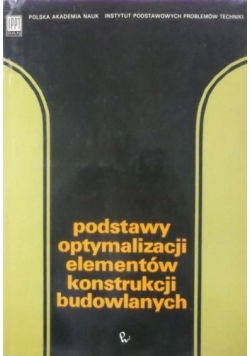 Podstawy optymalizacji elementów konstrukcji budowlanych