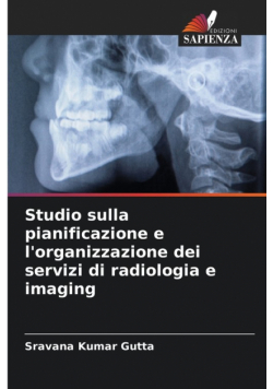 Studio sulla pianificazione e l'organizzazione dei servizi di radiologia e imaging