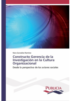 Constructo Gerencia de la Investigación en la Cultura Organizacional