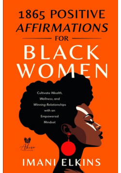 1865 Positive Affirmations For Black Women