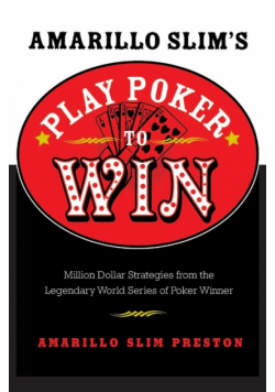 Amarillo Slim's Play Poker to Win
