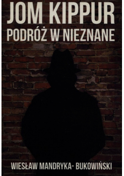 Jom Kippur Podróż w nieznane