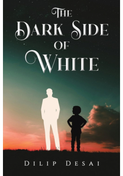 The Dark Side of White