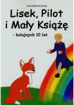 Lisek Pilot i Mały Książę kolejnych 10 lat