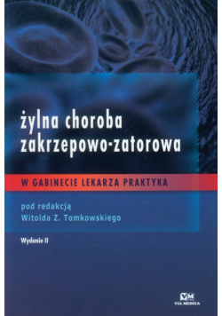 Żylna choroba zakrzepowo-zatorowa w gabinecie lekarza praktyka