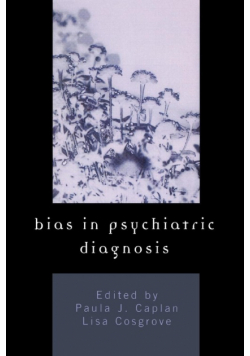 Bias in Psychiatric Diagnosis