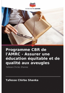 Programme CBR de l'AMRC - Assurer une éducation équitable et de qualité aux aveugles