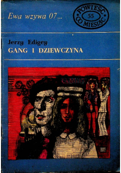 Powieść co miesiąc Tom 55 Gang i dziewczyna