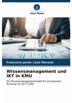 Wissensmanagement und IKT in KMU