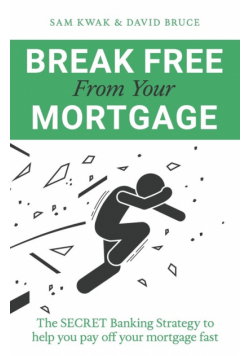 Break Free From Your Mortgage