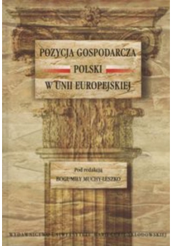 Pozycja gospodarcza Polski w Unii Europejskiej