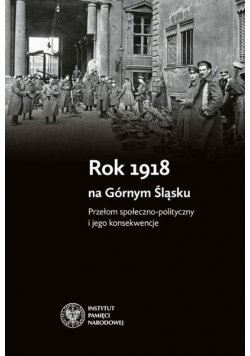 Rok 1918 na Górnym Śląsku