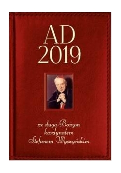 Kalendarz 2019 ze sługą Bożym kard. S. Wyszyńskim