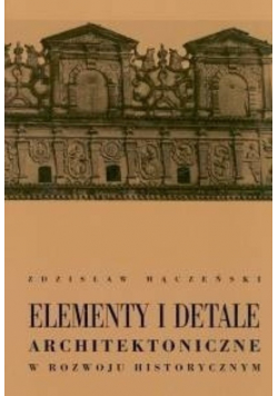 Elementy i detale architektoniczne Reprint z 1956 r.