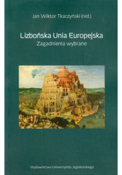 Lizbońska Unia Europejska Zagadnienia wybrane