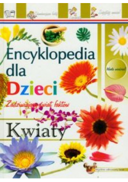 Encyklopedia dla Dzieci Kwiaty