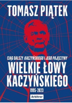 Wielkie łowy Kaczyńskiego