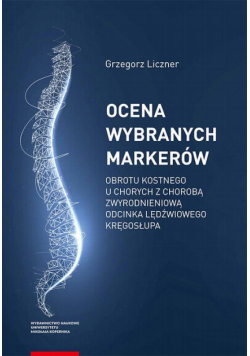 Ocena wybranych markerów obrotu kostnego u chorych z chorobą zwyrodnieniową odcinka lędźwiowego kręgosłupa