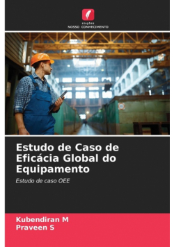 Estudo de Caso de Eficácia Global do Equipamento