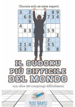 Il Sudoku più difficile del mondo | Giocate solo se siete esperti | con oltre 200 rompicapi difficilissimi