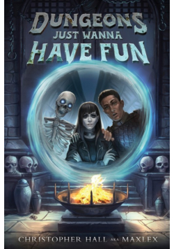 Dungeons Just Wanna Have Fun