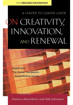 On Creativity, Innovation, and Renewal