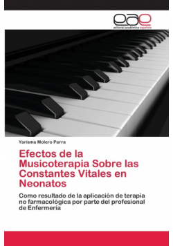 Efectos de la Musicoterapia Sobre las Constantes Vitales en Neonatos