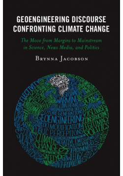 Geoengineering Discourse Confronting Climate Change